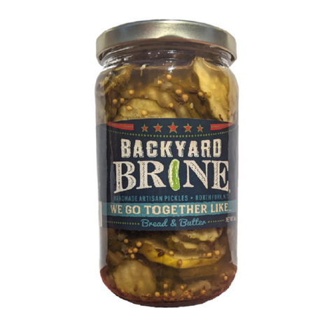 Backyard Brine - We Go Together Like… - Bread & Butter Pickles, 16 oz