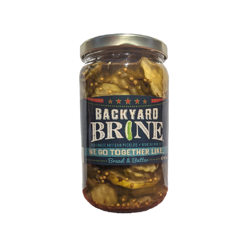Backyard Brine - We Go Together Like… - Bread & Butter Pickles, 16 oz